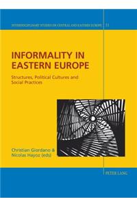 Informality in Eastern Europe