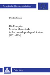 Rezeption Maurice Maeterlincks in den deutschsprachigen Laendern (1891-1914)
