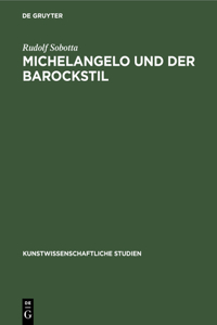 Michelangelo Und Der Barockstil