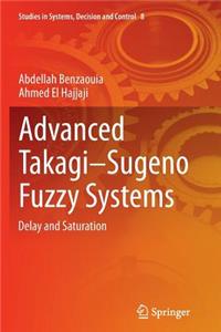 Advanced Takagi‒sugeno Fuzzy Systems