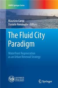 The Fluid City Paradigm