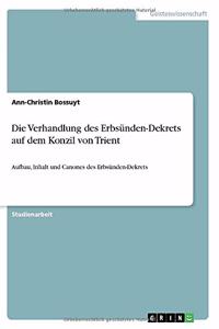 Die Verhandlung des Erbsünden-Dekrets auf dem Konzil von Trient