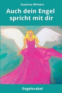 Auch dein Engel spricht mit dir