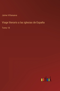 Viage literario a las iglesias de España