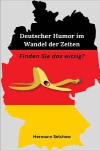 Deutscher Humor im Wandel der Zeit