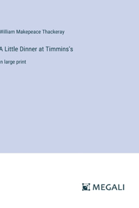 A Little Dinner at Timmins's