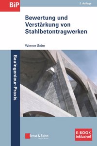 Bewertung und Verstarkung von Stahlbetontragwerken 2e (inkl. E-Book als PDF)