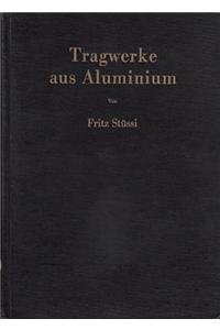 Tragwerke aus Aluminium