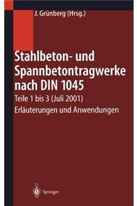 Stahlbeton- Und Spannbetontragwerke Nach Din 1045