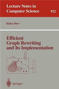 Efficient Graph Rewriting and Its Implementation