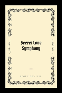 Secret Love Symphony
