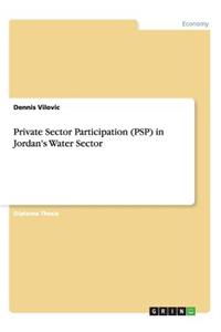 Private Sector Participation (PSP) in Jordan's Water Sector