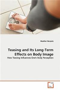 Teasing and Its Long-Term Effects on Body Image