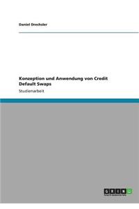 Konzeption und Anwendung von Credit Default Swaps