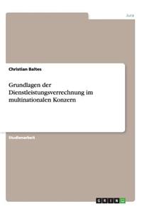 Grundlagen der Dienstleistungsverrechnung im multinationalen Konzern
