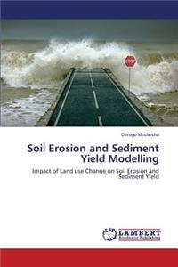 Soil Erosion and Sediment Yield Modelling