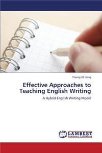 Effective Approaches to Teaching English Writing