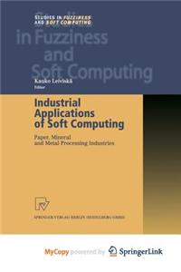 Industrial Applications of Soft Computing