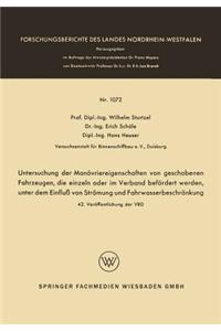 Untersuchung der Manövriereigenschaften von geschobenen Fahrzeugen, die einzeln oder im Verband befördert werden, unter dem Einfluß von Strömung und Fahrwasserbeschränkung