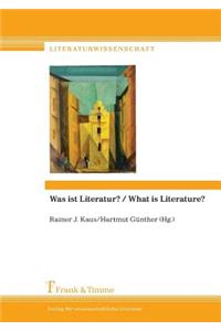 Was Ist Literatur? / What Is Literature?