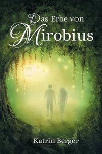Das Erbe Von Mirobius