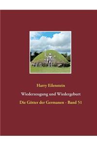 Wiederzeugung und Wiedergeburt