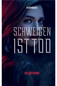 Schweigen ist Tod