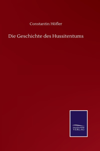 Die Geschichte des Hussitentums