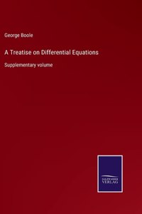 A Treatise on Differential Equations