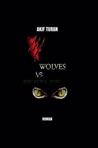 Wolves vs Reptiles