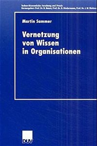 Vernetzung von Wissen in Organisationen