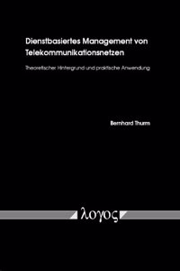 Dienstbasiertes Management Von Telekommunikationsnetzen