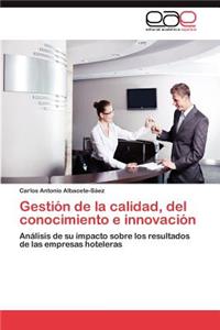 Gestión de la calidad, del conocimiento e innovación