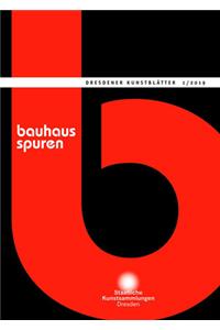 Dresdener Kunstblatter: 1/2019 - Bauhausspuren