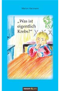 Was ist eigentlich Krebs?