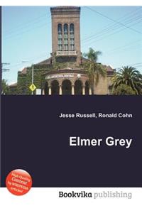 Elmer Grey