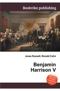Benjamin Harrison V