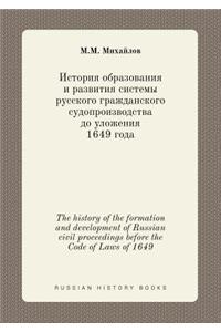 The History of the Formation and Development of Russian Civil Proceedings Before the Code of Laws of 1649