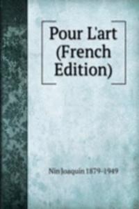 Pour L'art (French Edition)