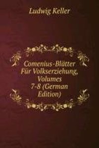 Comenius-Blatter Fur Volkserziehung, Volumes 7-8 (German Edition)