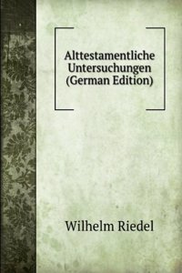 Alttestamentliche Untersuchungen (German Edition)