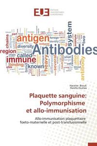 Plaquette Sanguine: Polymorphisme Et Allo-Immunisation