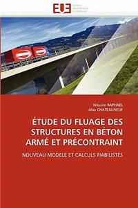 Étude Du Fluage Des Structures En Béton Armé Et Précontraint