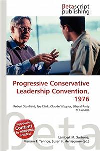 Progressive Conservative Leadership Convention, 1976