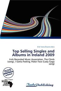Top Selling Singles and Albums in Ireland 2009