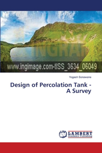 Design of Percolation Tank - A Survey
