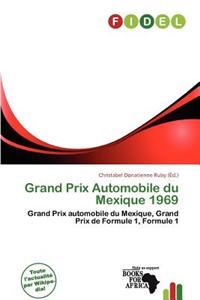 Grand Prix Automobile Du Mexique 1969