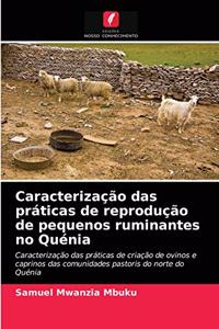 Caracterização das práticas de reprodução de pequenos ruminantes no Quénia
