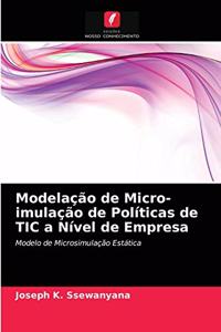 Modelação de Micro-imulação de Políticas de TIC a Nível de Empresa