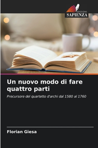 nuovo modo di fare quattro parti